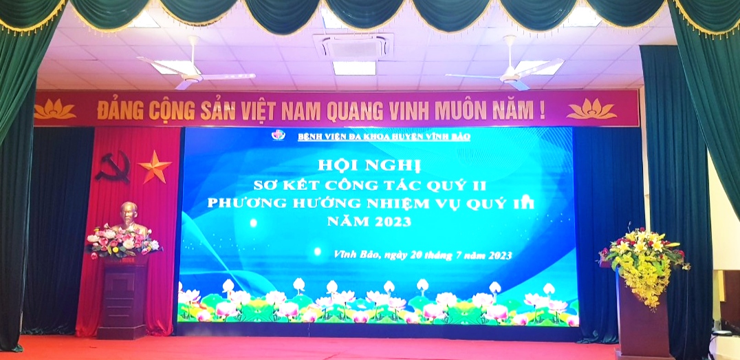 BỆNH VIỆN ĐA KHOA HUYỆN VĨNH BẢO TỔ CHỨC HỘI NGHỊ SƠ KẾT CÔNG TÁC QUÝ II, PHƯƠNG HƯỚNG NHIỆM VỤ QUÝ III NĂM 2023
